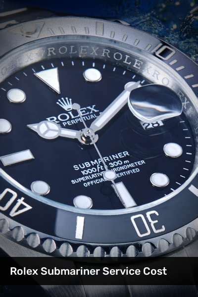 how much does a rolex watch service cost|Rolex submariner service cost uk.